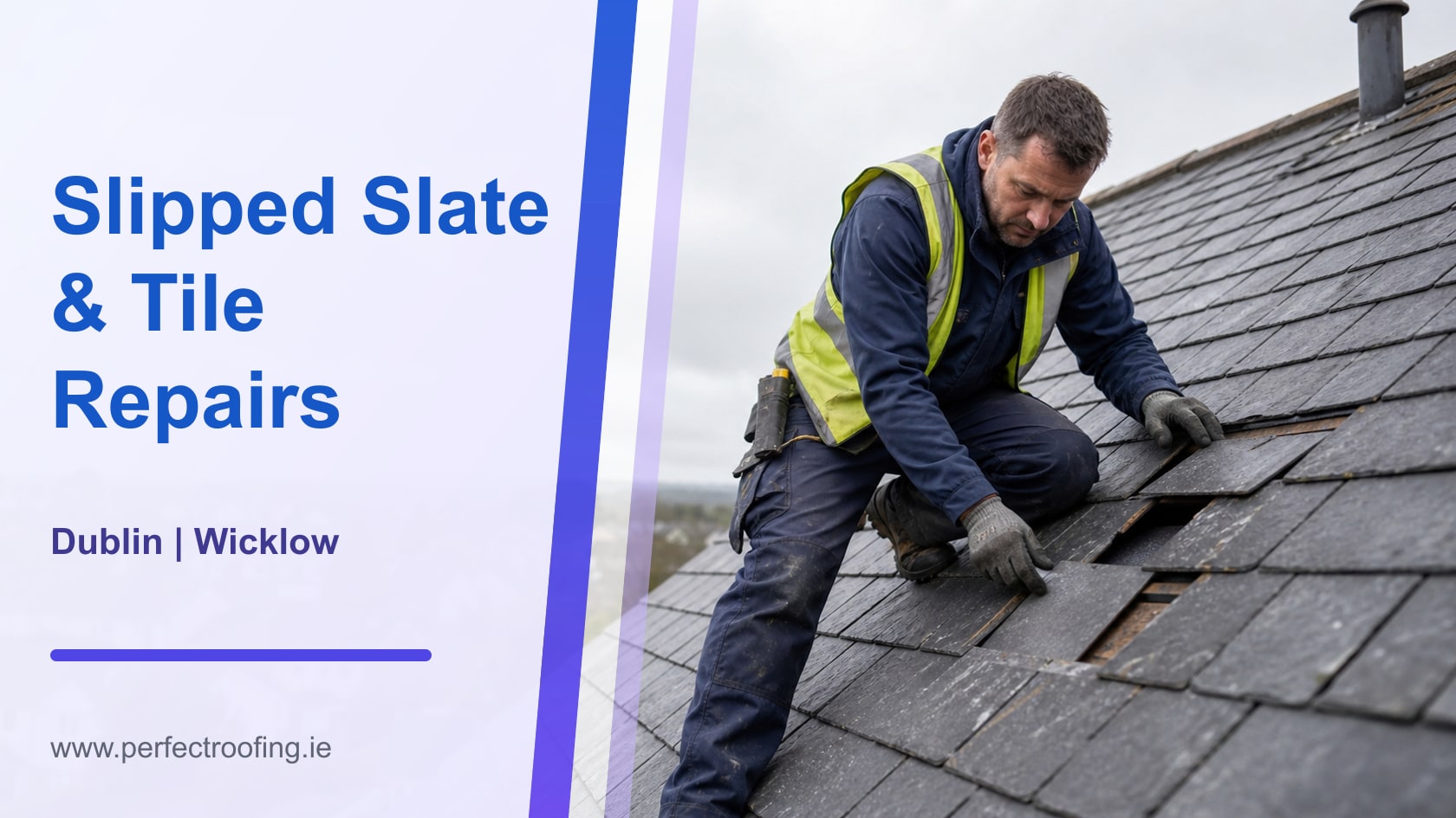 Slipped Slate and Tile Repair Checks for Dublin and Wicklow Homes